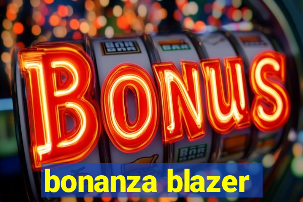 bonanza blazer